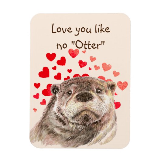 Cute Otter Hearts Love You Like No Otter Magnet (Vertikal)