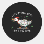 Cute Overstimulated But Festive Funny Goose Ugly C Runder Aufkleber (Vorderseite)