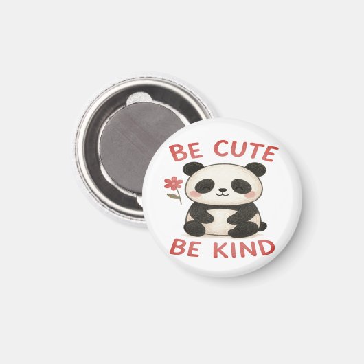 Cute Panda Magnet Button – “Be Cute, Be Kind” (Vorderseite/Rückseite)