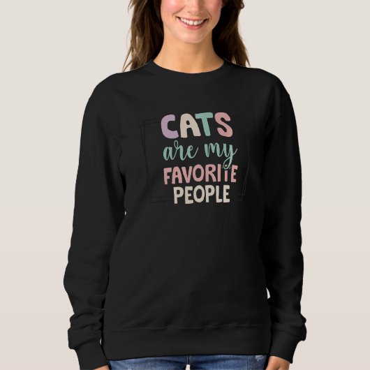 Cute Pastel Cats Are My Favorite People  Cat Sweatshirt (Vorderseite)