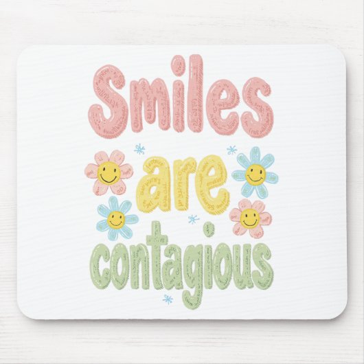 Cute Pastel Flower Smiles Are Contagious Mousepad (Vorne)