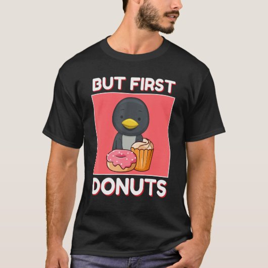Cute Penguin But First Donuts And Cupcake Japanese T-Shirt (Vorderseite)