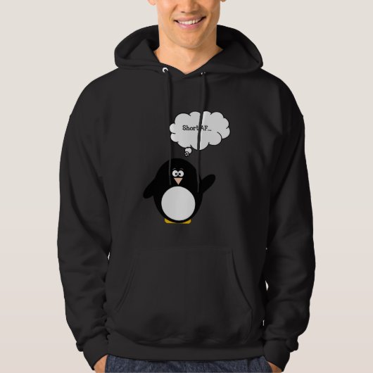 Cute Penguin Penguin Short AF I m Short AF Hoodie (Vorderseite)