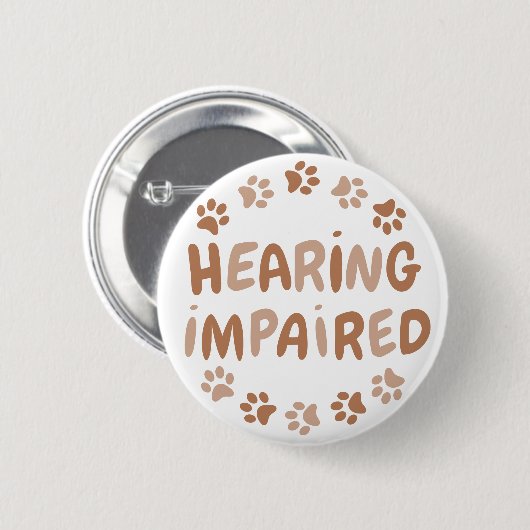 Cute Pet Brown Paw Print Text Hearing Impaired Button (Vorne & Hinten)