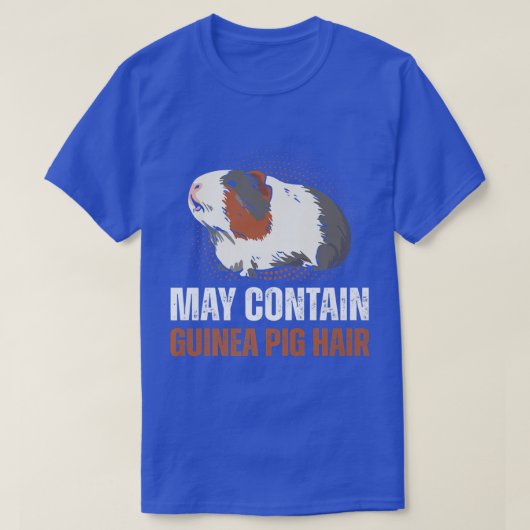 Cute Pet Lover May Contain Guinea Pig Hair  T-Shirt (Design vorne)