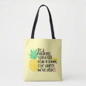 Cute Pineapple Yellow Be a Pineapple Tasche (Vorderseite)