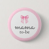 Cute Pink Bow Mama To Be Button (Vorderseite)