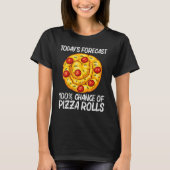 Cute Pizza Roll For Men Women Pizza Snack Food T-Shirt (Vorderseite)