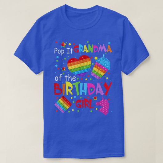Cute Pop It Grandma Of The Birthday Girl Fidget To T-Shirt (Design vorne)