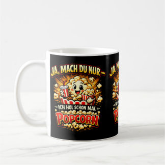 Cute Popcorn Joke – German Funny Saying Kaffeetasse