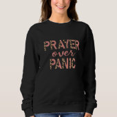 Cute Prayer over Panic Christian Faith Leopard Pri Sweatshirt (Vorderseite)