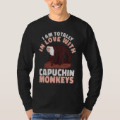 cute Primate I am totally in love with Capuchin Mo T-Shirt (Vorderseite)