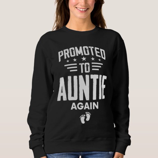 Cute Promoted To Auntie Again Going To Be Aunt A Sweatshirt (Vorderseite)