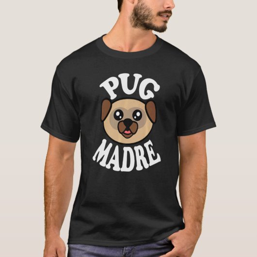 Cute Pug Madre T-Shirt (Vorderseite)