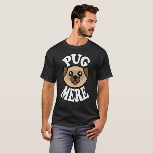 Cute Pug Mere T-Shirt (Vorne ganz)