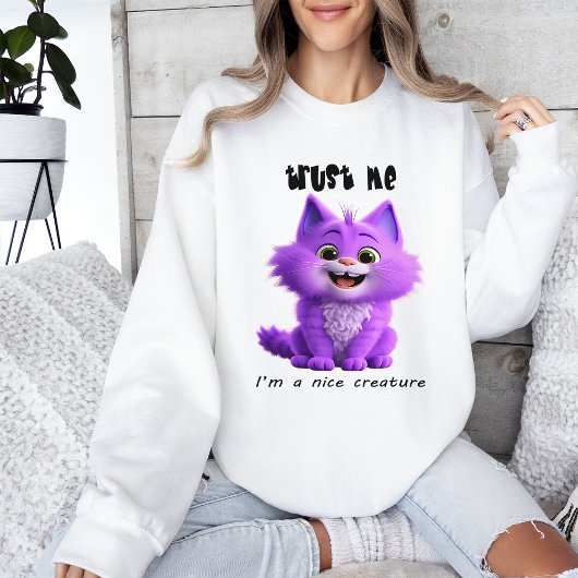 Cute Purple Cat | Trust Me I'm a Nice Creature Sweatshirt