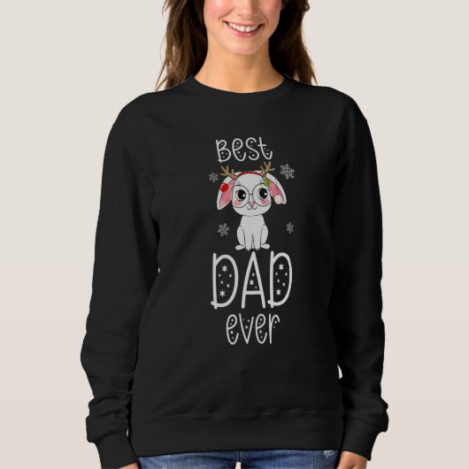 Cute Rabbit with Glasses Reindeer Best Dad Ever Sweatshirt (Vorderseite)