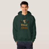 Cute Reindeer Pun Dear Xmas Holiday Art Hoodie (Vorne ganz)