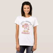 Cute Retro Cool People Go to Therapy T-Shirt (Vorne ganz)