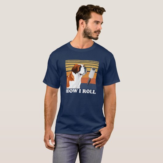 Cute Saint Bernard How I Roll Funny T-Shirt (Vorne ganz)