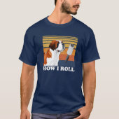 Cute Saint Bernard How I Roll Funny T-Shirt (Vorderseite)