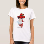 Cute Santa “Ho Ho Ho” Christmas – Funny Ho Ho Ho T-Shirt (Vorderseite)