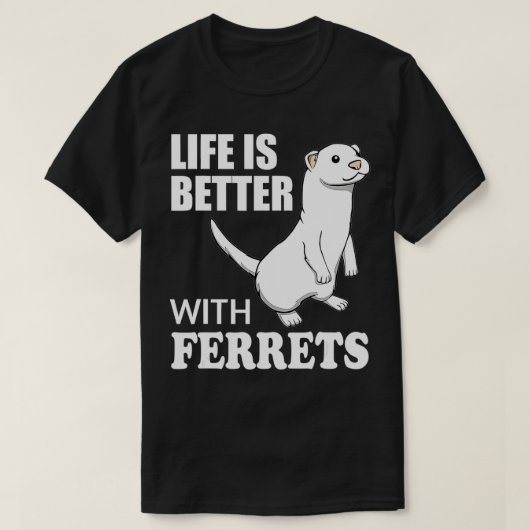 Cute Saying Ferret Lover Funny Rodent T-Shirt (Design vorne)