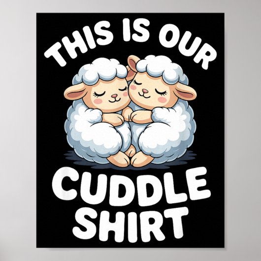 Cute Sheep Couple This Is Our Cuddle  Poster (Vorne)