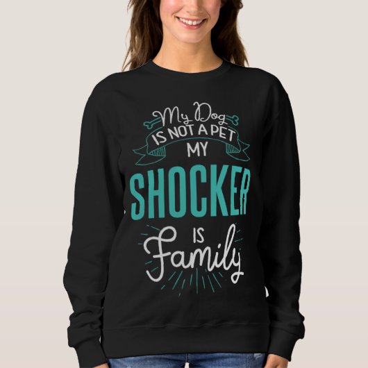 Cute Shocker  Family Dog  for Women Men Sweatshirt (Vorderseite)