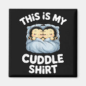 Cute Sleeng Bee This Is My Cuddle  Magnet (Vorne)