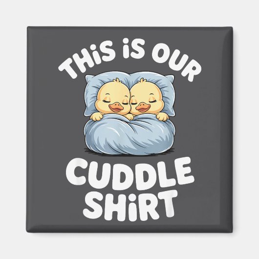 Cute Sleeng Ducks This Is Our Cuddle  Magnet (Vorne)