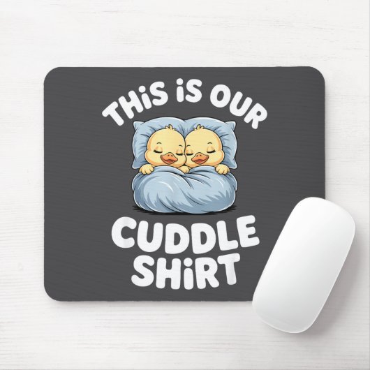 Cute Sleeng Ducks This Is Our Cuddle  Mousepad (Mit Mouse)