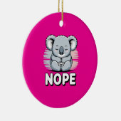 Cute Sleeping Koala “Nope” Funny Cartoon Keramik Ornament (Rechts)