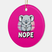 Cute Sleeping Koala “Nope” Funny Cartoon Keramik Ornament (Links)