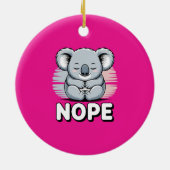 Cute Sleeping Koala “Nope” Funny Cartoon Keramik Ornament (Hinten)