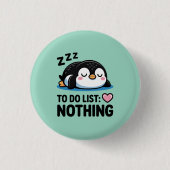 cute sleeping penguin, to do list nothing button (Vorderseite)