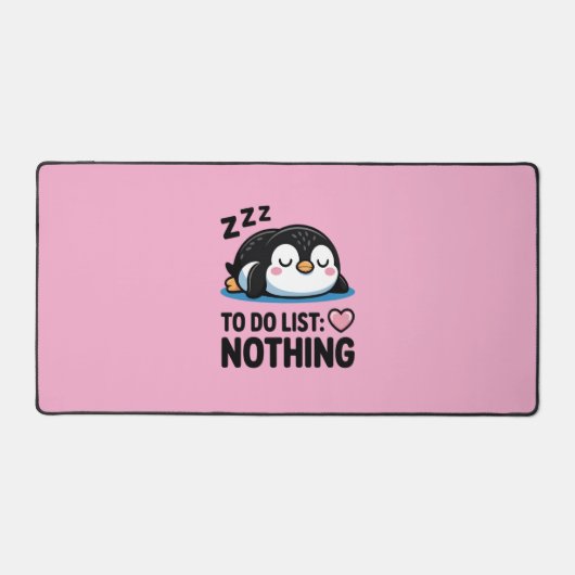 cute sleeping penguin, to do list nothing schreibtischunterlage (Vorderseite)