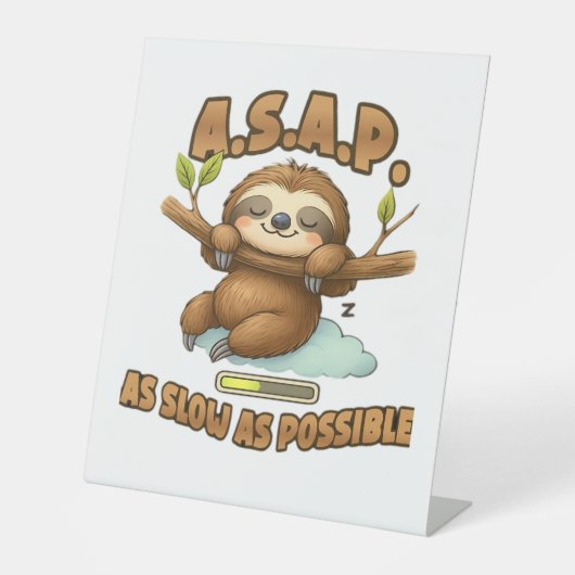 Cute Sloth ASAP � As Slow As Possible Classic T-Sh Sockelschild (Vorderseite)
