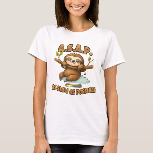 Cute Sloth ASAP � As Slow As Possible Classic T-Sh T-Shirt (Vorderseite)