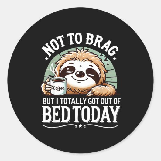 Cute Sloth Coffee Funny Quote Caffeine Lover Gift Runder Aufkleber (Vorderseite)