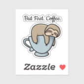 Cute Sloth Sleeping on Coffee Cup Coffee Quote Aufkleber (Blatt)