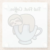 Cute Sloth Sleeping on Coffee Cup Coffee Quote Glasuntersetzer (Rückseite)