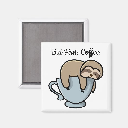 Cute Sloth Sleeping on Coffee Cup Coffee Quote Magnet (Vorderseite/Rückseite)