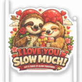 Cute Sloth Valentine’s Day Love Design, I Love You Aufkleber (Vorderseite)