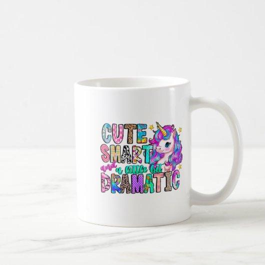Cute Smart And A Little Bit Dramatic Funny Unicorn Kaffeetasse (Rechts)