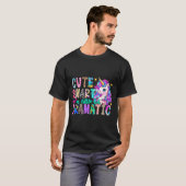 Cute Smart And A Little Bit Dramatic Funny Unicorn T-Shirt (Vorne ganz)