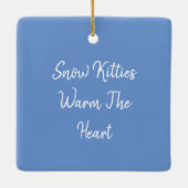 CUTE SNOWMAN KITTEN, SNOWFLAKES CAT AND MOUSE KERAMIKORNAMENT (Rückseite)