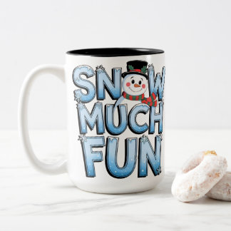 Cute Snowman Snow Much Fun Winter Christmas Zweifarbige Tasse