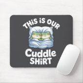 Cute Snuggly Frog Lovers This Is Our Cuddle Mousepad (Mit Mouse)