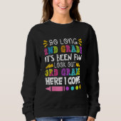 Cute So Long 2nd Grade It's Been Fun 3rd Grade Kid Sweatshirt (Vorderseite)
